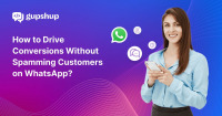 How to Drive Conversions Without Spamming Customers on WhatsApp
