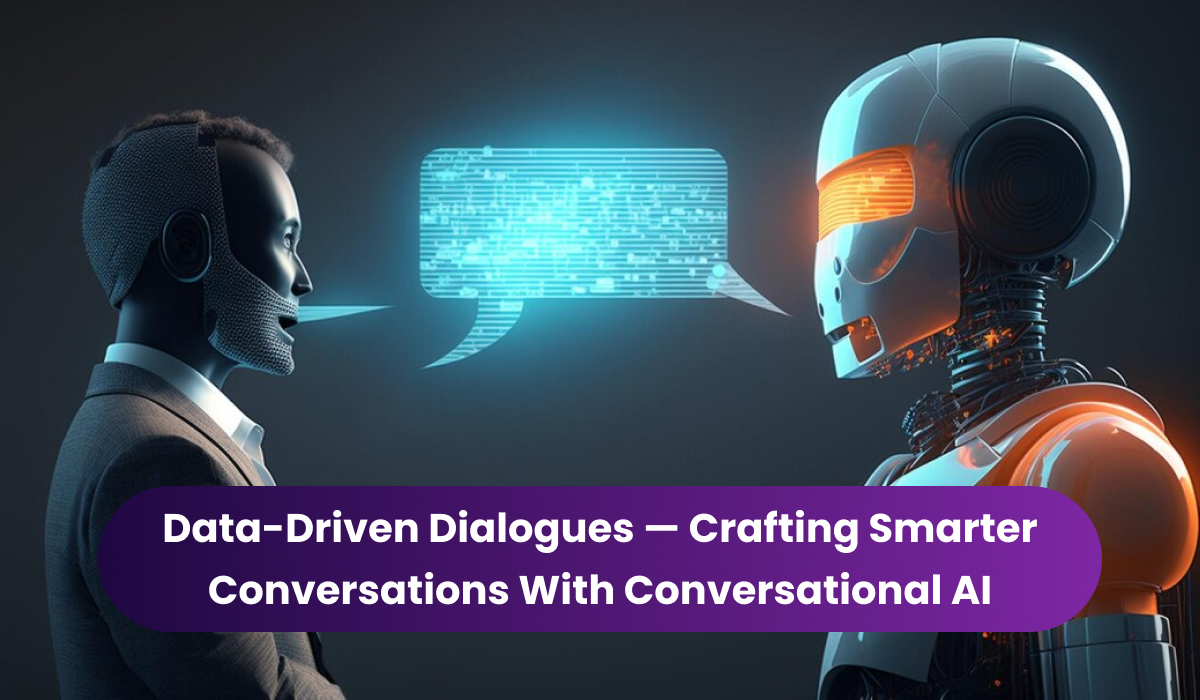  Data-Driven-Dialogues-—-Crafting-Smarter-Conversations-with-Conversational-AI