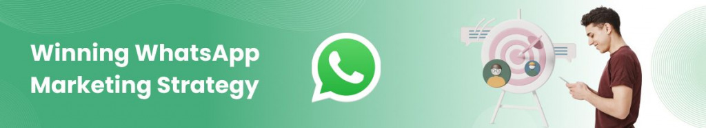 WhatsApp Marketing Strategy