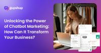 Unlocking the Power of chatbot Marketing