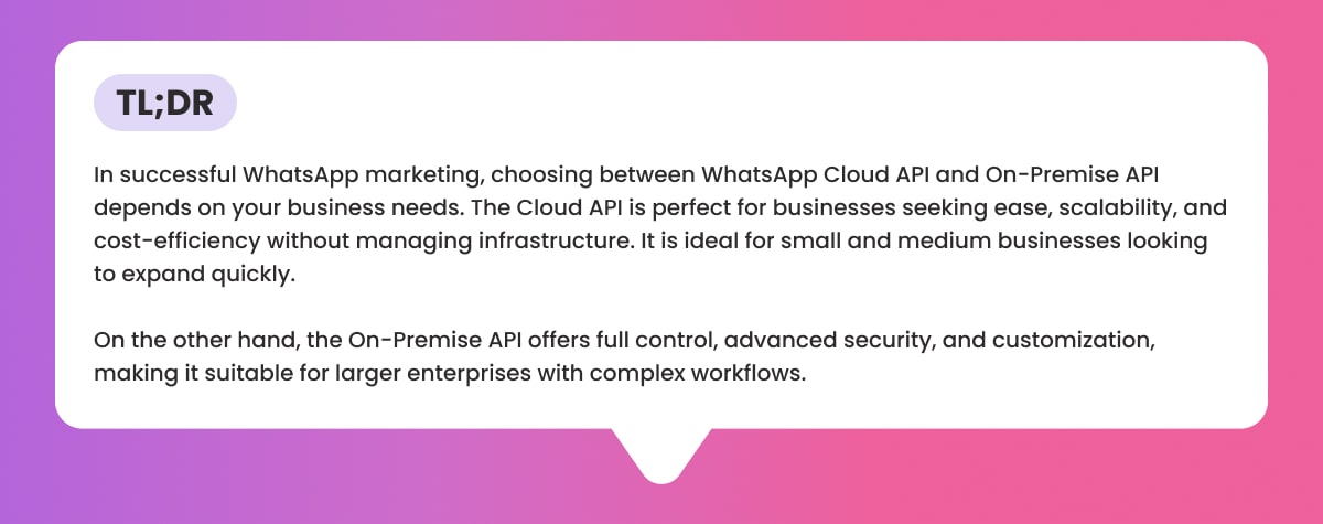 WhatsApp Cloud API vs. On-Premise: Key Differences - TL DR