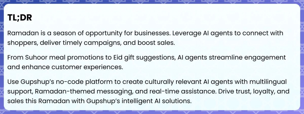 Ramadan is a major shopping season. AI agents can help businesses personalize customer interactions, manage omnichannel engagement, and optimize campaigns in real-time to boost sales and build trust during this period.